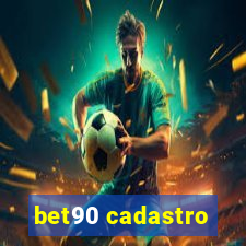 bet90 cadastro